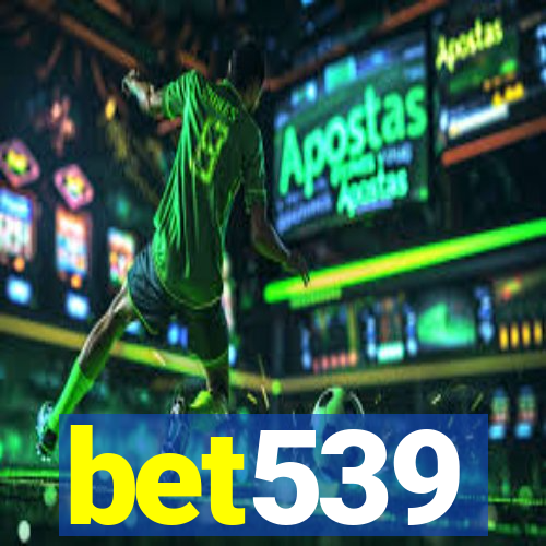 bet539