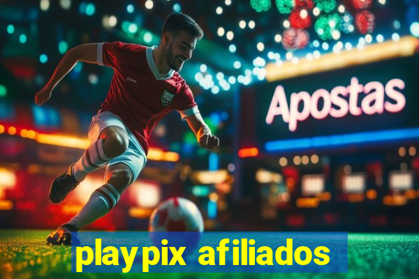 playpix afiliados