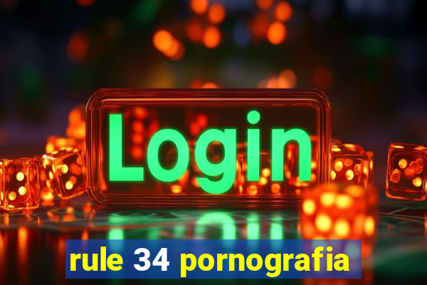 rule 34 pornografia