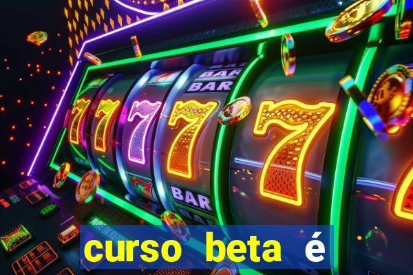 curso beta é reconhecido pelo mec