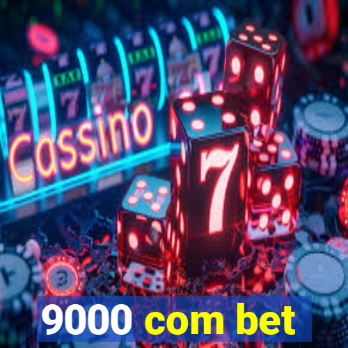 9000 com bet