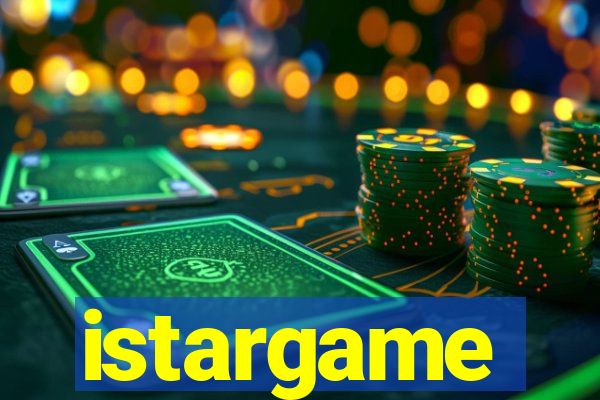 istargame
