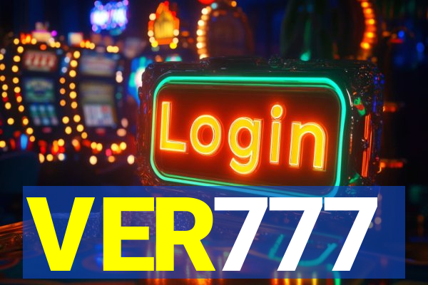 VER777
