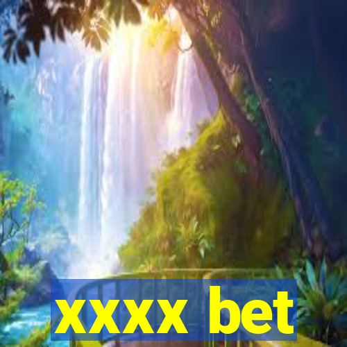 xxxx bet