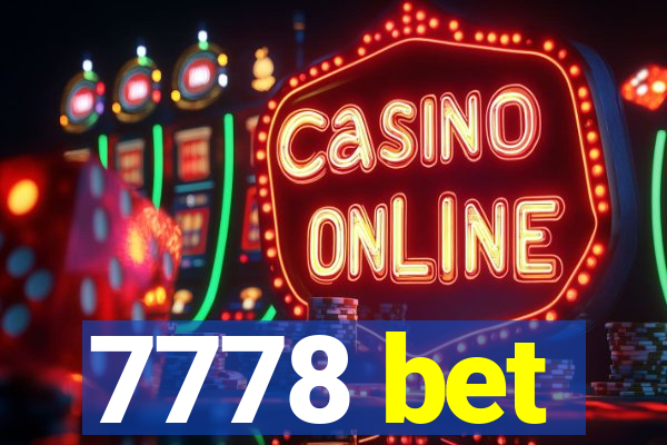 7778 bet