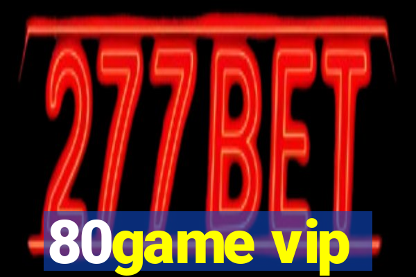 80game vip