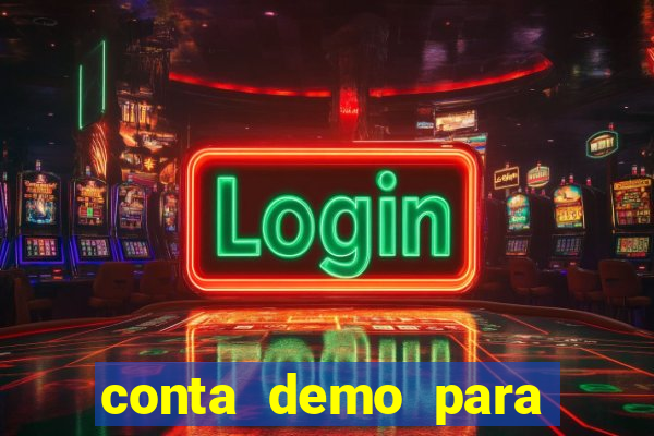 conta demo para jogar fortune tiger