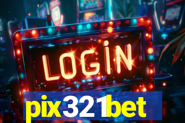 pix321bet
