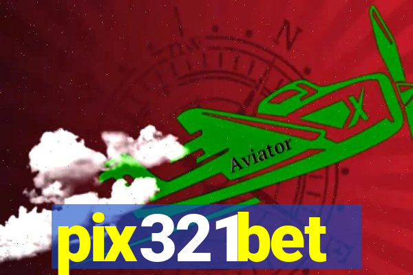 pix321bet