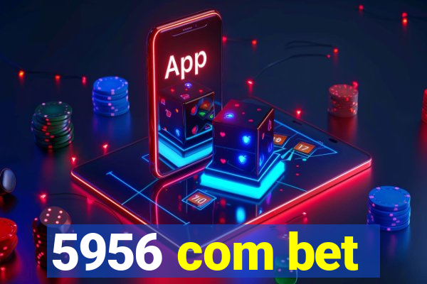5956 com bet