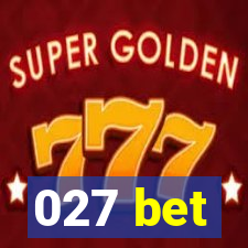 027 bet