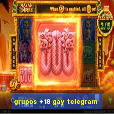 grupos +18 gay telegram
