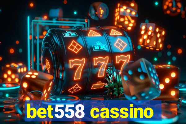 bet558 cassino