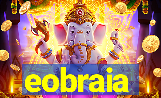 eobraia