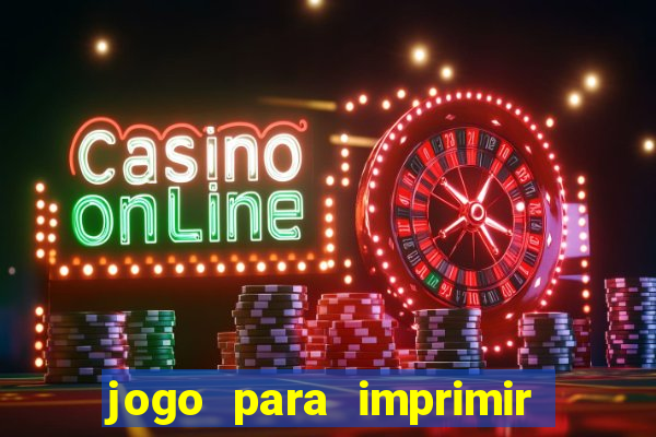 jogo para imprimir e montar