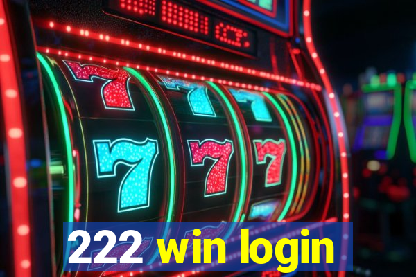 222 win login