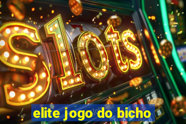 elite jogo do bicho