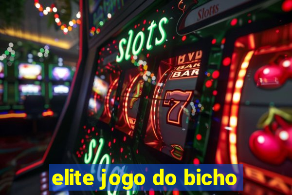 elite jogo do bicho