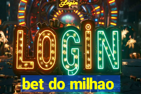bet do milhao