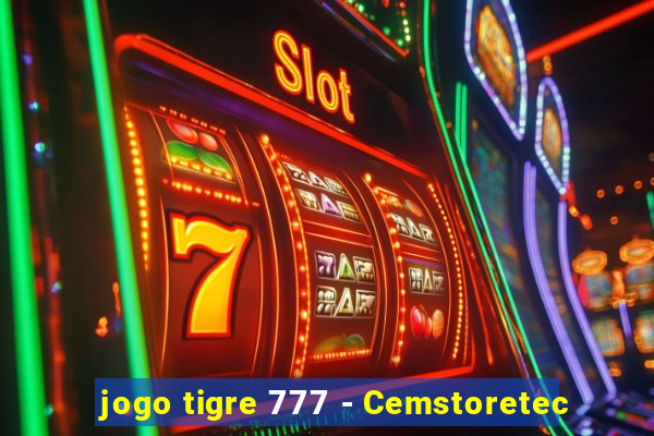 jogo tigre 777 - Cemstoretec