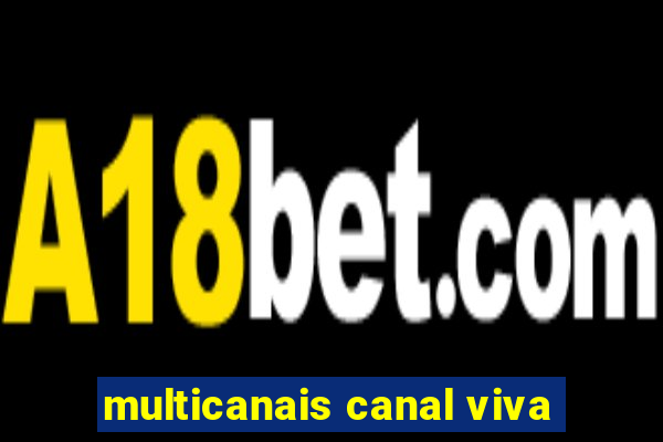 multicanais canal viva