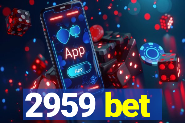 2959 bet