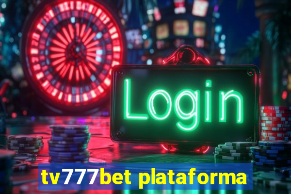 tv777bet plataforma