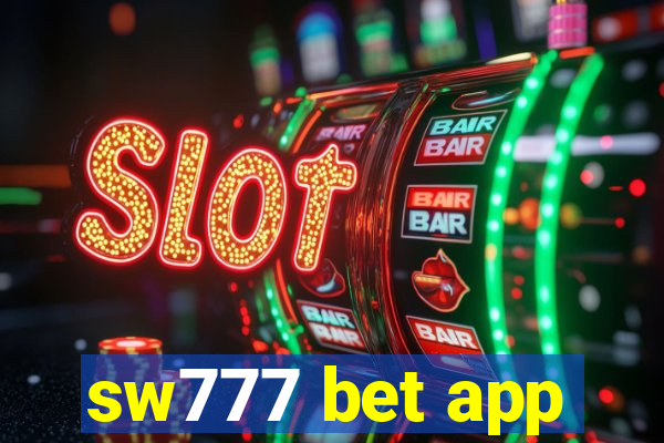 sw777 bet app
