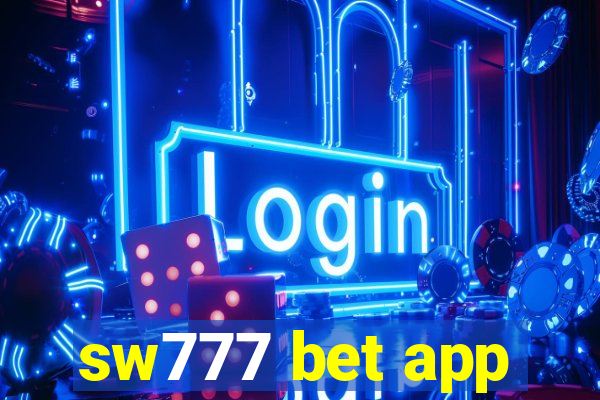 sw777 bet app
