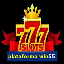 plataforma win55
