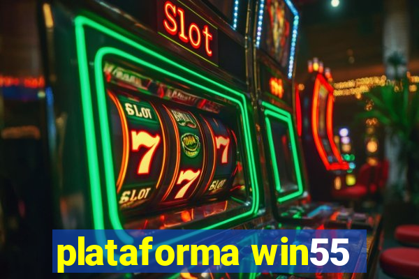 plataforma win55