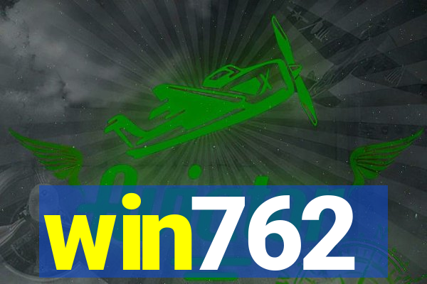 win762