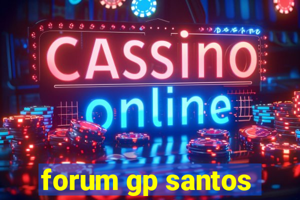 forum gp santos