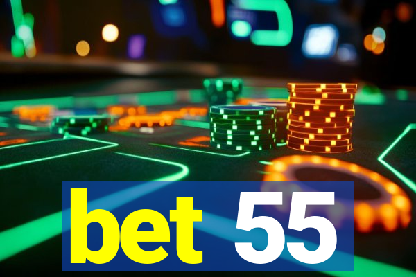 bet 55