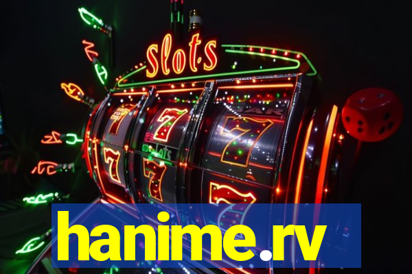 hanime.rv