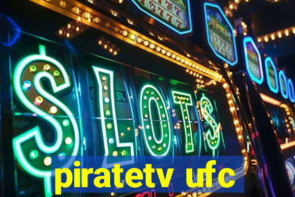 piratetv ufc