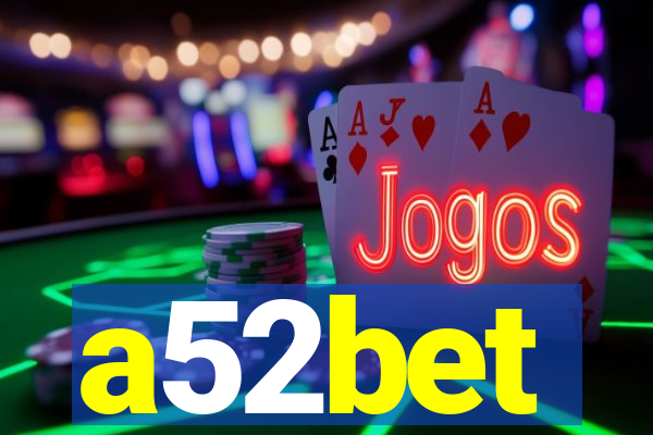 a52bet