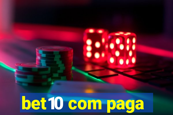 bet10 com paga