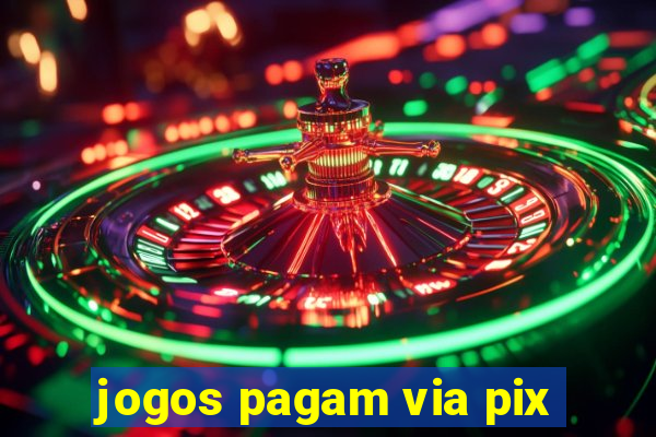 jogos pagam via pix