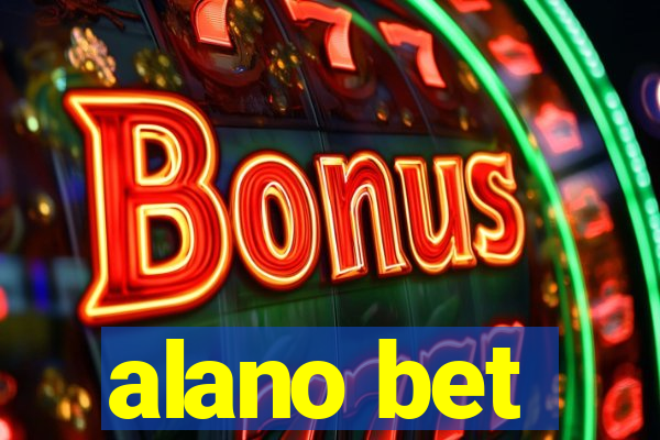 alano bet