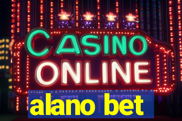 alano bet