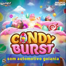 som automotivo goiania