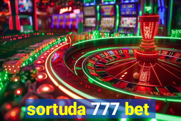 sortuda 777 bet