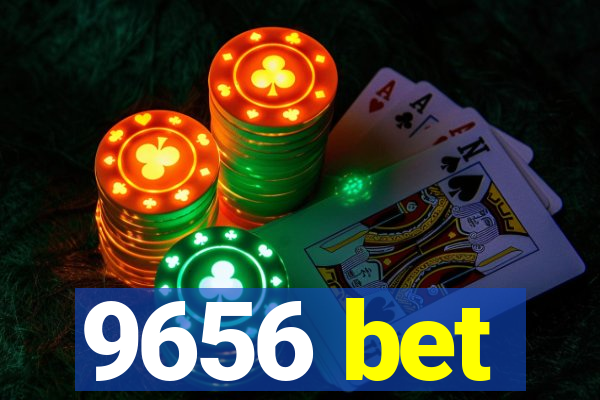 9656 bet