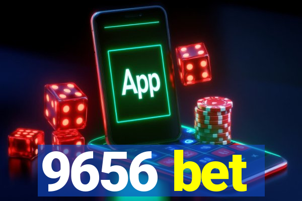 9656 bet
