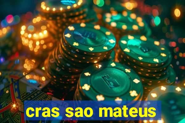 cras sao mateus