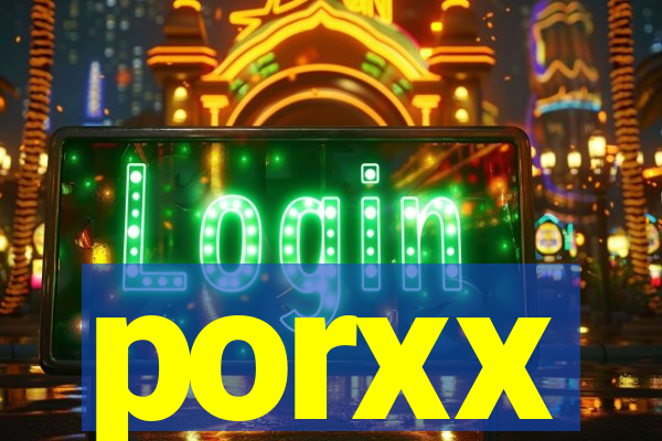 porxx