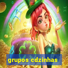 grupos cdzinhas