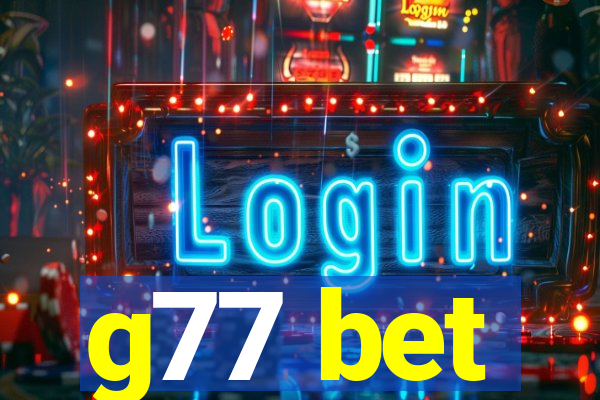 g77 bet