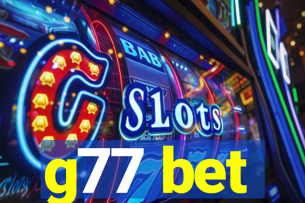 g77 bet